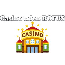 Udenlandsk Casino Uden Rufus En Guide til Spiloplevelser 2037674034